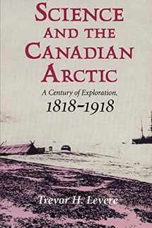 9780521524919-0521524911-Science and the Canadian Arctic: A Century of Exploration, 1818–1918