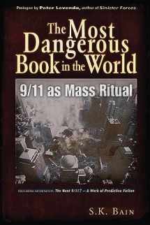9781937584177-1937584178-The Most Dangerous Book in the World: 9/11 as Mass Ritual