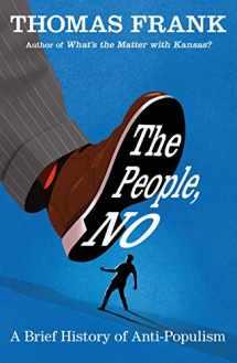 9781250220110-1250220114-The People, No: A Brief History of Anti-Populism
