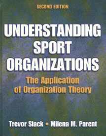 9780736056397-0736056394-Understanding Sport Organizations: The Application of Organization Theory