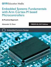9781911531036-1911531034-Embedded Systems Fundamentals with ARM Cortex-M based Microcontrollers: A Practical Approach FRDM-KL25Z Edition