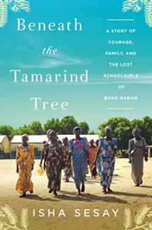 9780062686671-0062686674-Beneath the Tamarind Tree: A Story of Courage, Family, and the Lost Schoolgirls of Boko Haram