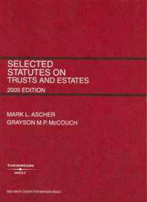 9780314161284-0314161287-Selected Statutes on Trusts and Estates 2005