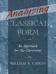 9780199747184-0199747180-Analyzing Classical Form: An Approach for the Classroom