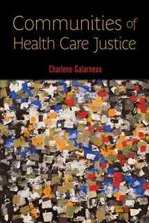 9780813577678-0813577675-Communities of Health Care Justice (Critical Issues in Health and Medicine)