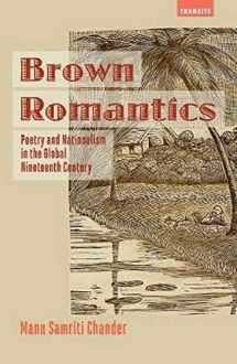 9781611488210-1611488214-Brown Romantics: Poetry and Nationalism in the Global Nineteenth Century (Transits: Literature, Thought & Culture, 1650–1850)