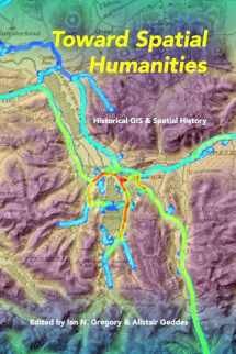 9780253011862-0253011868-Toward Spatial Humanities: Historical GIS and Spatial History (The Spatial Humanities)