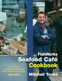9781899791040-1899791043-Fishworks Seafood Café Cookbook