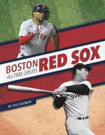 9781634945011-1634945018-Boston Red Sox All-Time Greats (MLB All-Time Greats)