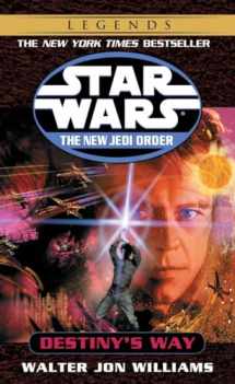 9780345428745-0345428749-Destiny's Way (Star Wars: The New Jedi Order, Book 14)