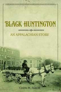 9780252042591-025204259X-Black Huntington: An Appalachian Story