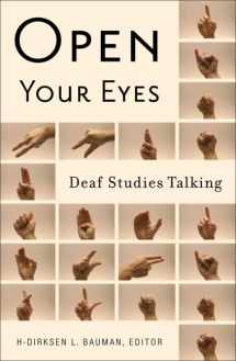 9780816646197-0816646198-Open Your Eyes: Deaf Studies Talking