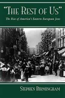 9780815606147-0815606141-The Rest of Us: The Rise of America’s Eastern European Jews (Modern Jewish History)