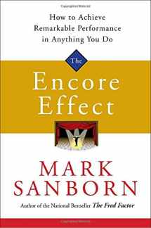 9780385519052-0385519052-The Encore Effect: How to Achieve Remarkable Performance in Anything You Do