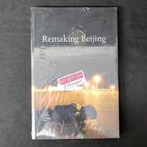 9780226360799-0226360792-Remaking Beijing: Tiananmen Square and the Creation of a Political Space
