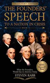 9781735816449-1735816442-The Founders' Speech to a Nation In Crisis - Collector's Edition