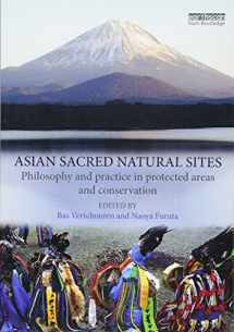 9781138936317-1138936316-Asian Sacred Natural Sites: Philosophy and practice in protected areas and conservation