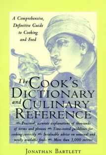 9780809227945-0809227940-The Cook's Dictionary and Culinary Reference : A Comprehensive, Definitive Guide to Cooking and Food