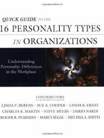 9780971214415-0971214417-Quick Guide to the 16 Personality Types in Organizations: Understanding Personality Differences in the Workplace
