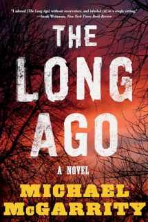 9781324076308-1324076305-The Long Ago: A Novel