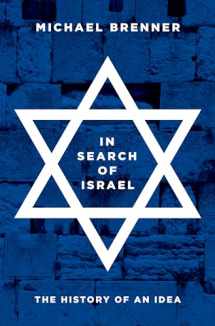 9780691179285-069117928X-In Search of Israel: The History of an Idea