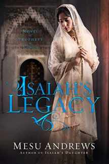 9780735291881-0735291888-Isaiah's Legacy: A Novel of Prophets and Kings