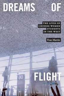 9781478017615-1478017619-Dreams of Flight: The Lives of Chinese Women Students in the West