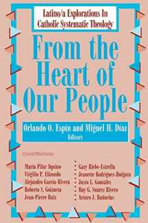9781570751318-1570751315-From the Heart of Our People: Latino/ a Explorations in Catholic Systematic Theology