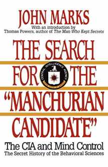 9780393307948-0393307948-The Search for the "Manchurian Candidate": The CIA and Mind Control: The Secret History of the Behavioral Sciences