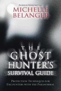 9780738718705-073871870X-The Ghost Hunter's Survival Guide: Protection Techniques for Encounters With The Paranormal