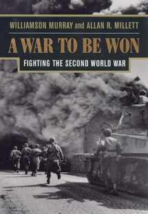 9780674006805-0674006801-A War To Be Won: Fighting the Second World War