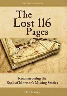 9781589580404-1589580400-The Lost 116 Pages: Reconstructing the Book of Mormon's Missing Stories