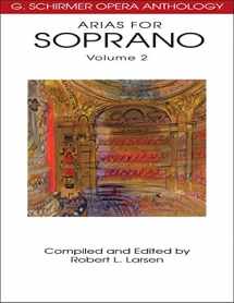 9780634078682-0634078682-Arias for Soprano, Volume 2: G. Schirmer Opera Anthology