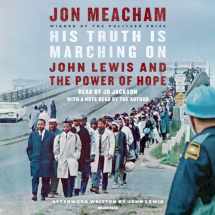 9780593347843-0593347846-His Truth Is Marching On: John Lewis and the Power of Hope