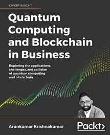 9781838647766-1838647767-Quantum Computing and Blockchain in Business