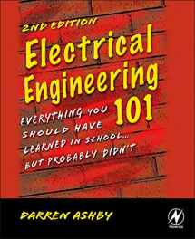 9781856175067-1856175065-Electrical Engineering 101: Everything You Should Have Learned in School...but Probably Didn't