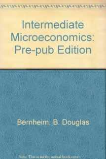 9780077211998-0077211995-Intermediate Microeconomics Pre-Pub Edition