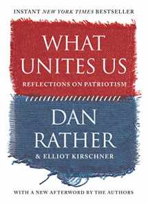 9781616209940-1616209941-What Unites Us: Reflections on Patriotism