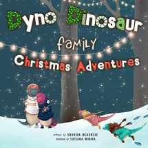 9780960055302-0960055304-Dyno Dinosaur Family Christmas Adventures