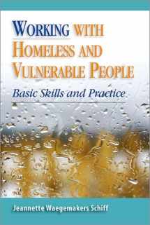 9780190615574-0190615575-Working With Homeless and Vulnerable People: Basic Skills and Practices