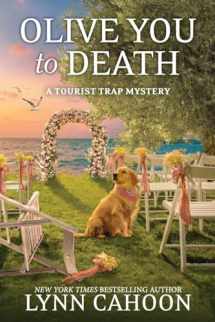9781516111732-1516111737-Olive You to Death (A Tourist Trap Mystery)