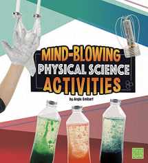 9781515768876-1515768872-Mind-Blowing Physical Science Activities (Curious Scientists)