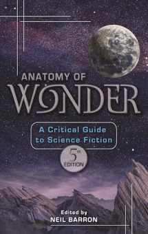 9781591581710-1591581710-Anatomy of Wonder: A Critical Guide to Science Fiction
