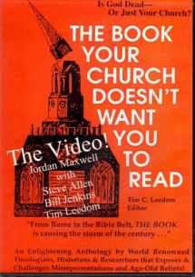 9780939040155-0939040158-The Book Your Church Doesn't Want You to Read