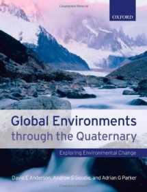 9780198742265-0198742266-Global Environments Through the Quaternary: Exploring Environmental Change