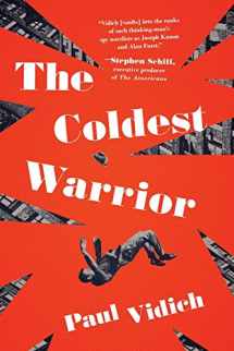 9781643136905-1643136909-The Coldest Warrior: A Novel