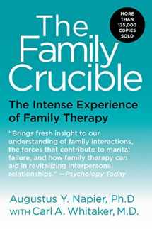 9780060914899-0060914890-The Family Crucible: The Intense Experience of Family Therapy (Perennial Library)