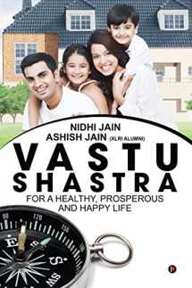 9781947137608-1947137603-Vastu Shastra : for a Healthy, Prosperous and Happy life