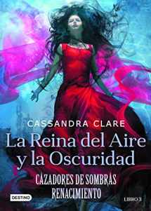 9786070758287-6070758285-La reina del aire y la oscuridad: Cazadores de Sombras. Renacimiento 2 (The Dark Artifices, 3) (Spanish Edition)