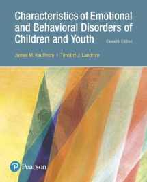 9780134449906-0134449908-Characteristics of Emotional and Behavioral Disorders of Children and Youth (11th Edition)